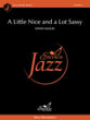 A Little Nice and a Lot Sassy Jazz Ensemble sheet music cover